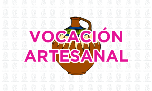 Vocación artesanal